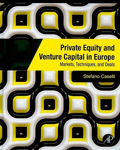 private equity and venture capital in europe,markets, techniques and deals