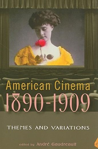 american cinema 1890-1909,themes and variations