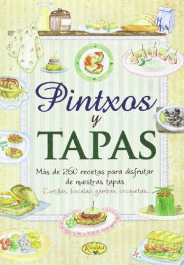 Pintxos y Tapas