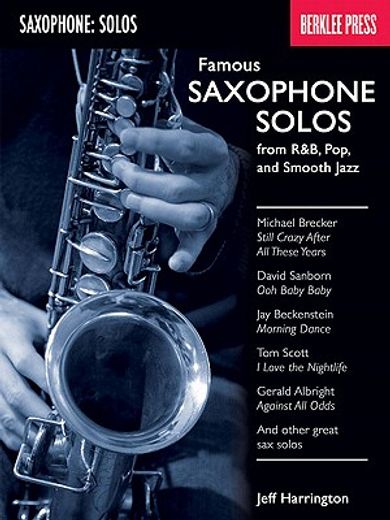 famous saxophone solos,from r&b, pop and smooth jazz