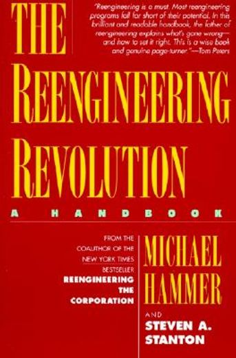 the reengineering revolution,a handbook (en Inglés)