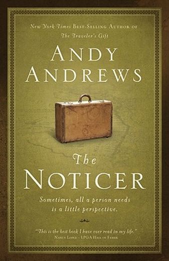 the noticer,a story of perspective about life´s greatest challenges (in English)