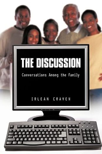 the discussion,conversations among the family