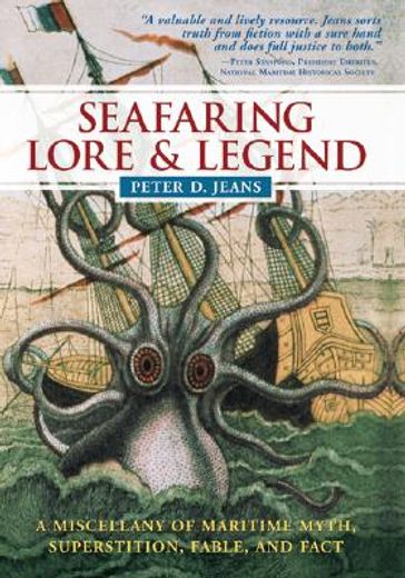 seafaring lore & legend,a miscellany of maritime myth, superstition, fable, and fact (en Inglés)