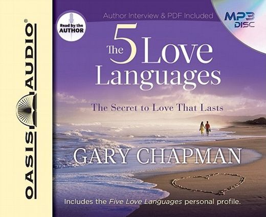 the five love languages,how to express heartfelt  commitment to your mate
