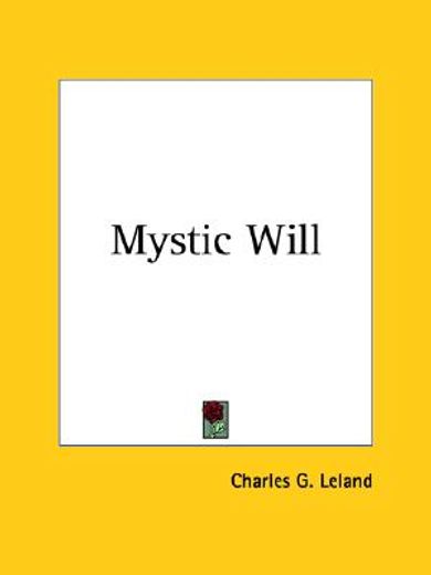 mystic will (en Inglés)