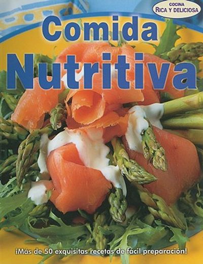 comida nutritiva = nutricious food