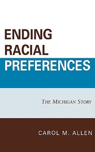 ending racial preferences,the michigan story