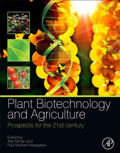 plant biotechnology and agriculture,prospects for the 21st century