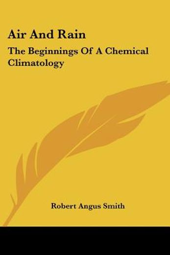 air and rain: the beginnings of a chemic