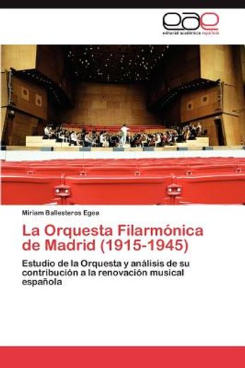 la orquesta filarm nica de madrid (1915-1945)