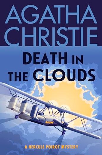 Death in the Clouds: A Hercule Poirot Mystery: The Official Authorized Edition