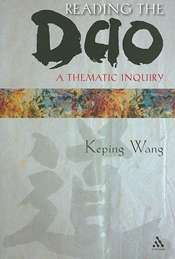 reading the dao,a thematic inquiry