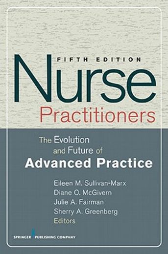 nurse practitioners,the evolution and future of advanced practice
