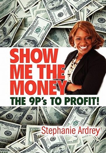 show me the money the 9p`s to profit!
