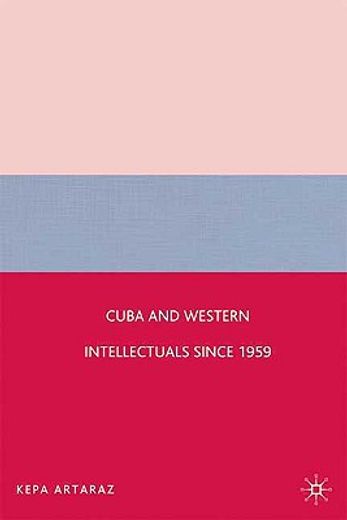 cuba and western intellectuals since 1959