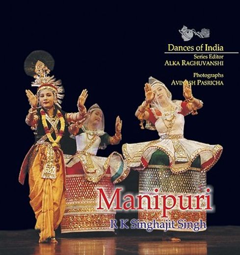 Manipuri: Dances of India (en Inglés)