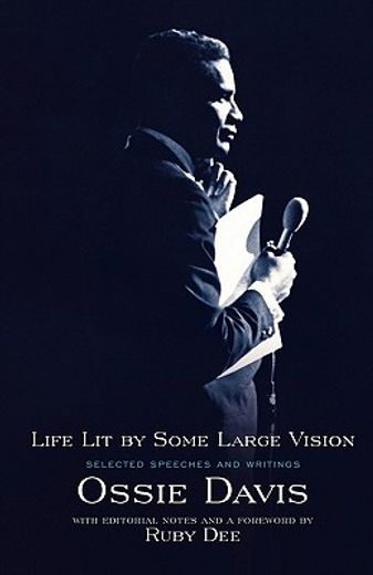 life lit by some large vision,selected speeches and writings