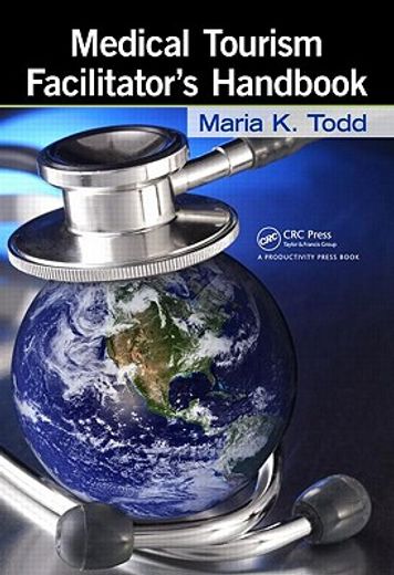 Medical Tourism Facilitator's Handbook (en Inglés)