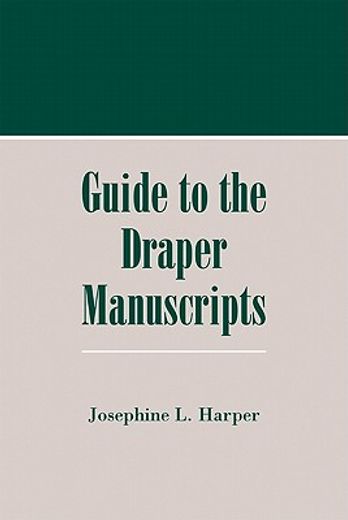 a guide to the draper manuscripts