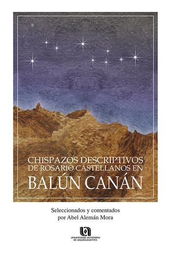 Chispazos Descriptivos de Rosario Castellanos en Balun Canan (in Spanish)