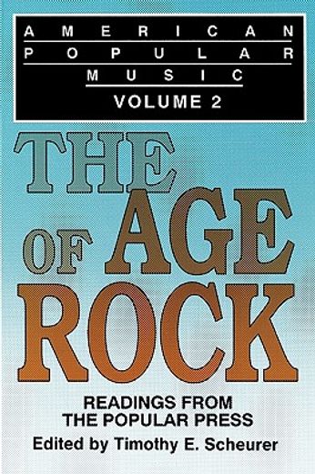 american popular music vol 2,the age of rock (en Inglés)