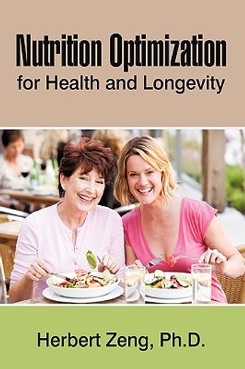nutrition optimization for health and longevity (en Inglés)