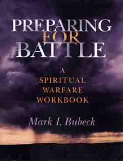 preparing for battle,a spiritual warfare workbook