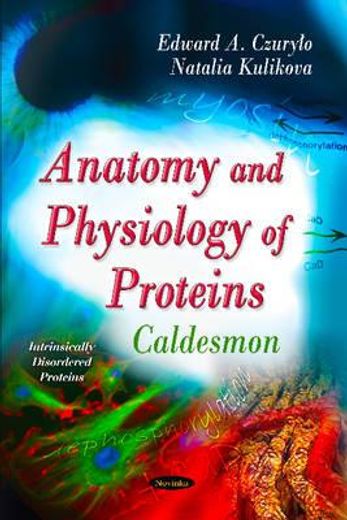 anatomy and physiology of proteins,caldesmon