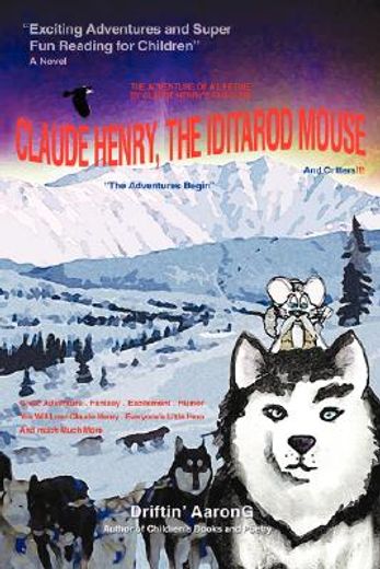 claude henry, the iditarod mouse (in English)