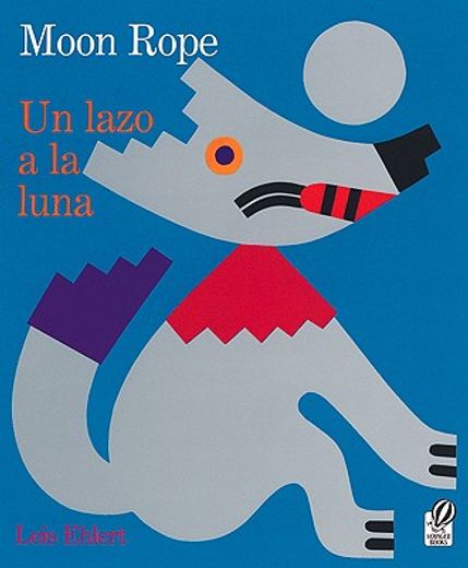 lazo a la luna / moon rope,una leyenda peruana / a peruvian folktale (in Spanish)