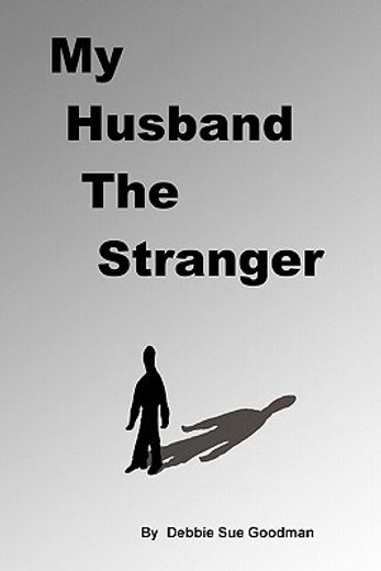 my husband the stranger