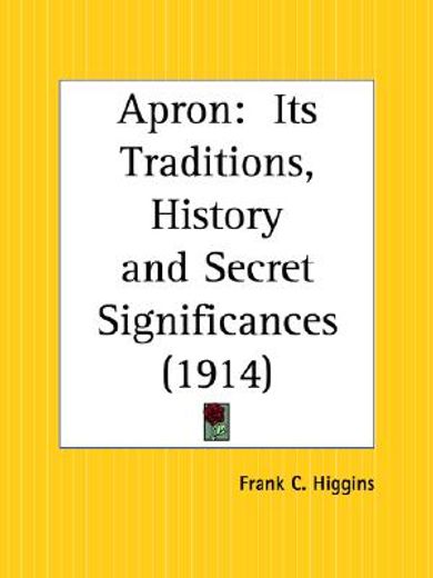 the apron,its traditions, history & secret significances