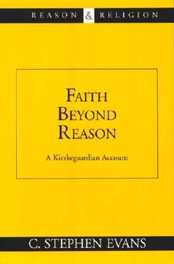 faith beyond reason,a kierkegaardian account (en Inglés)