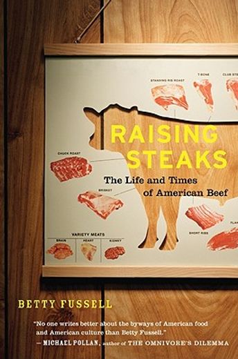 raising steaks,the life and times of american beef