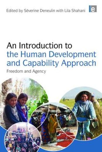 an introduction to the human development and capability approach,freedom and agency