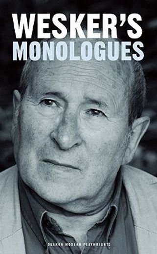 Arnold Wesker's Monologues (in English)