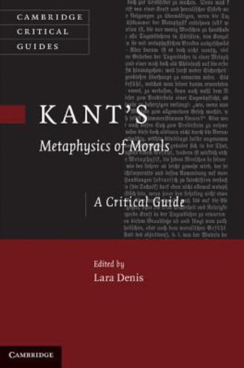 kant´s metaphysics of morals,a critical guide