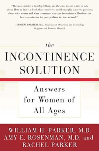 the incontinence solution,answers for women of all ages