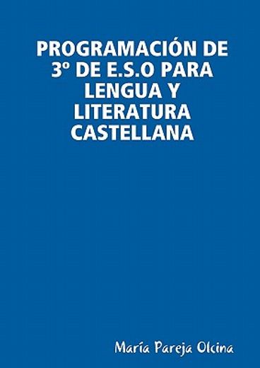 programacion de 3 de e.s.o para lengua y literatura castellana