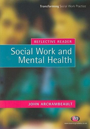 Reflective Reader: Social Work and Mental Health (en Inglés)
