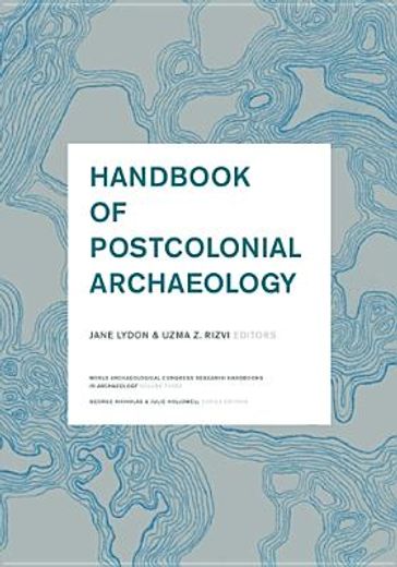 handbook of postcolonial archaeology