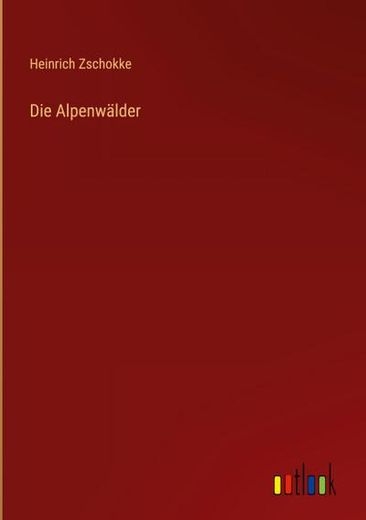Die Alpenwälder (in German)