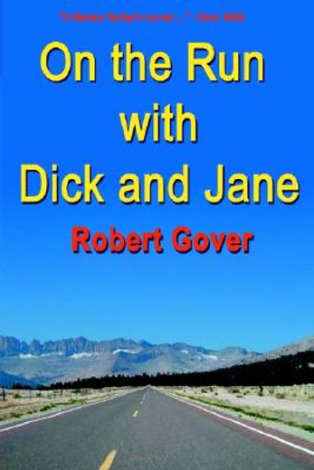 on the run with dick and jane