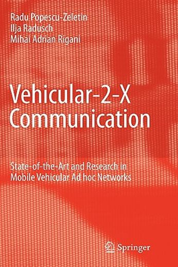 vehicular-2-x communication,state-of-the-art and research in mobile vehicular ad hoc networks