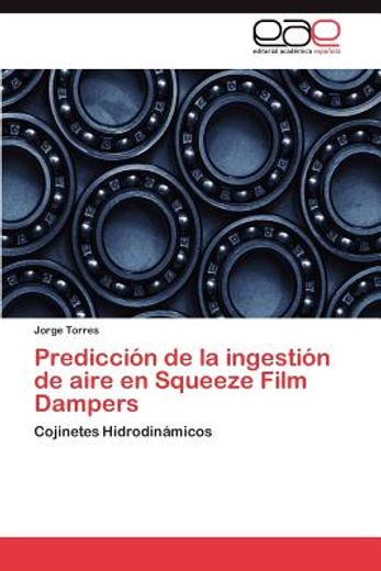 predicci n de la ingesti n de aire en squeeze film dampers (in Spanish)