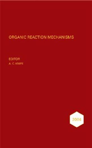 organic reaction mechanisms - 2004