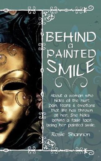 behind a painted smile: about a woman wh