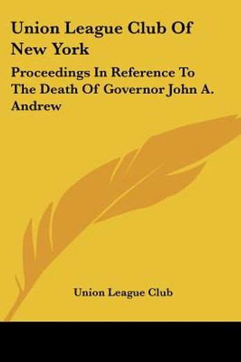 union league club of new york: proceedin