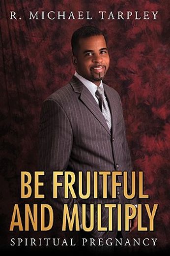 be fruitful and multiply,spiritual pregnancy